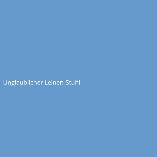 Unglaublicher Leinen-Stuhl